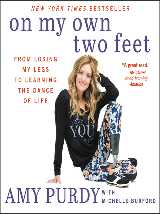 Title details for On My Own Two Feet by Amy Purdy - Wait list